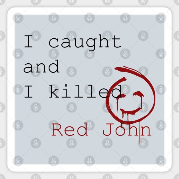 Caught Red John Magnet by ManuLuce